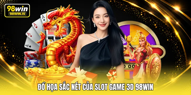 Đồ họa sắc nét của slot game 3D 98WIN